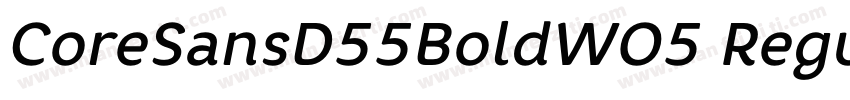 CoreSansD55BoldWO5 Regular Regular字体转换